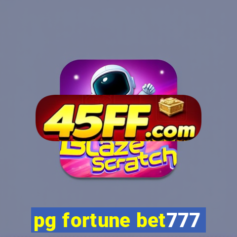 pg fortune bet777